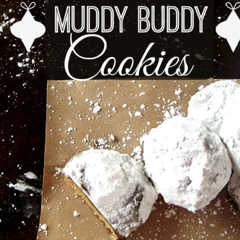 Muddy Buddy Cookies