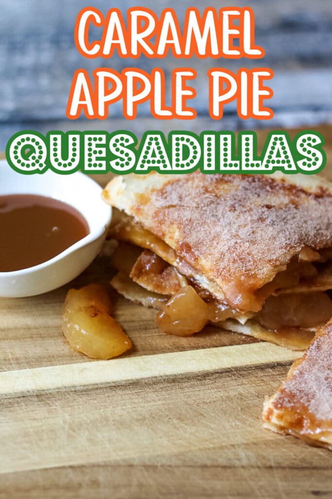 Caramel Apple Pie Quesadillas graphic