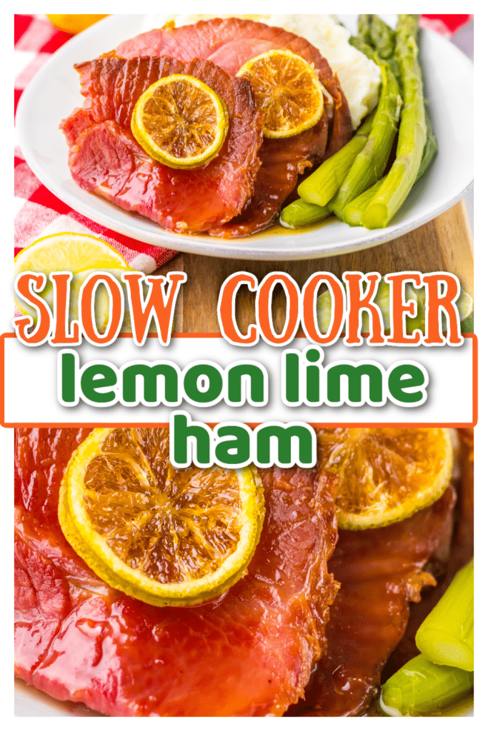 Slow Cooker Lemon Lime Ham pin