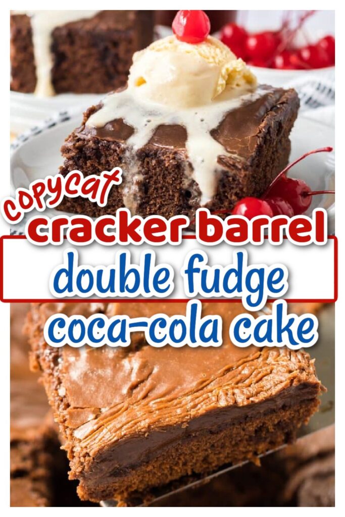 Copycat Cracker Barrel Double Fudge Coca Cola Cake pin