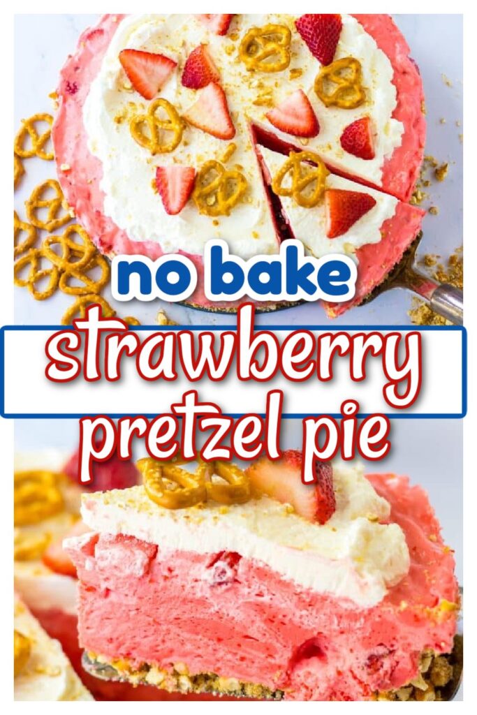 No Bake Strawberry Pretzel Pie pin