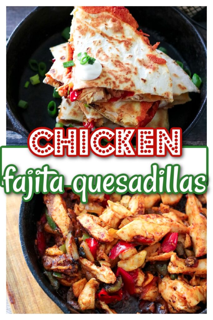 Chicken Fajita Quesadillas pin