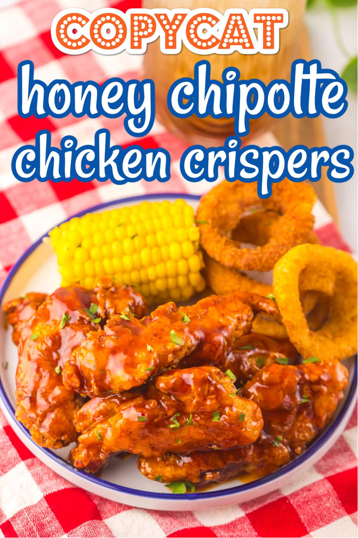 Copycat Chili’s honey chipotle chicken crispers with golden crispy breading and sweet smoky sauce