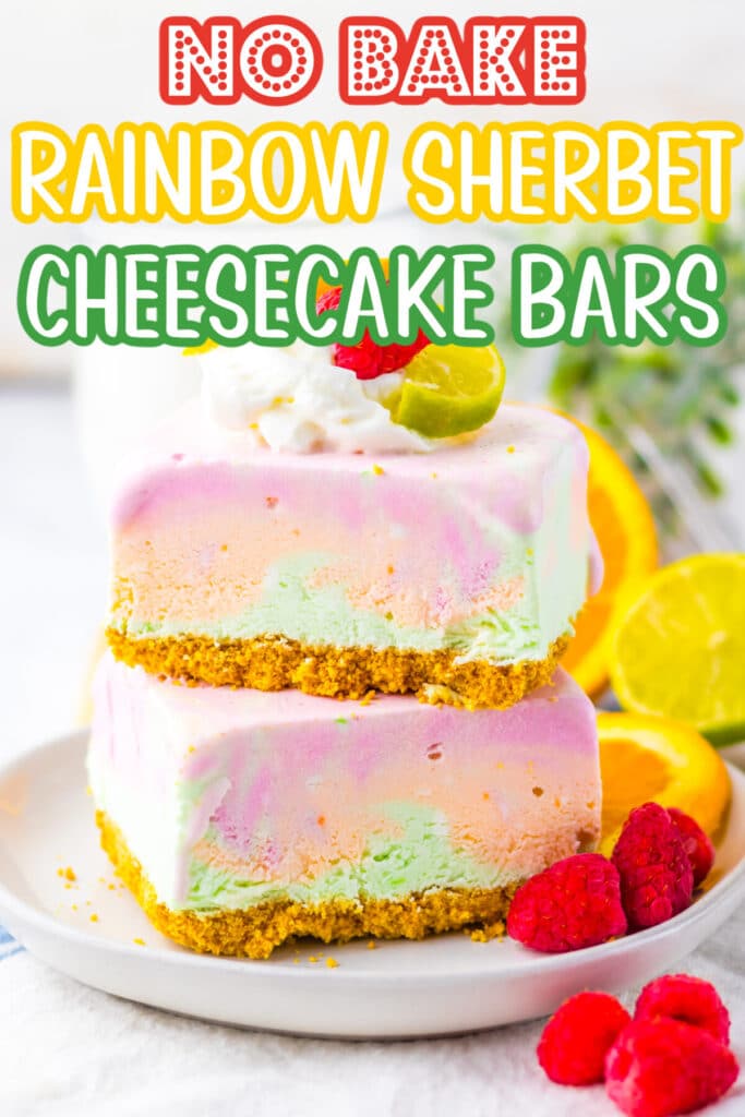 No Bake Rainbow Sherbet Cheesecake Bars graphic