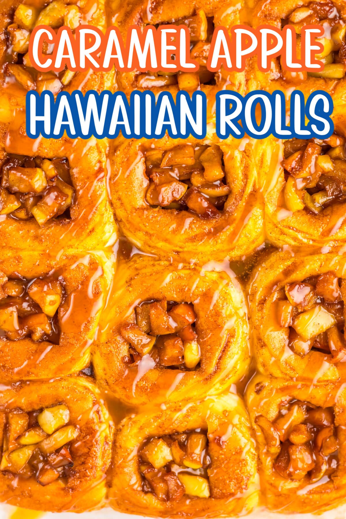 Golden caramel apple Hawaiian rolls drizzled with caramel sauce and filled with warm spiced apples.