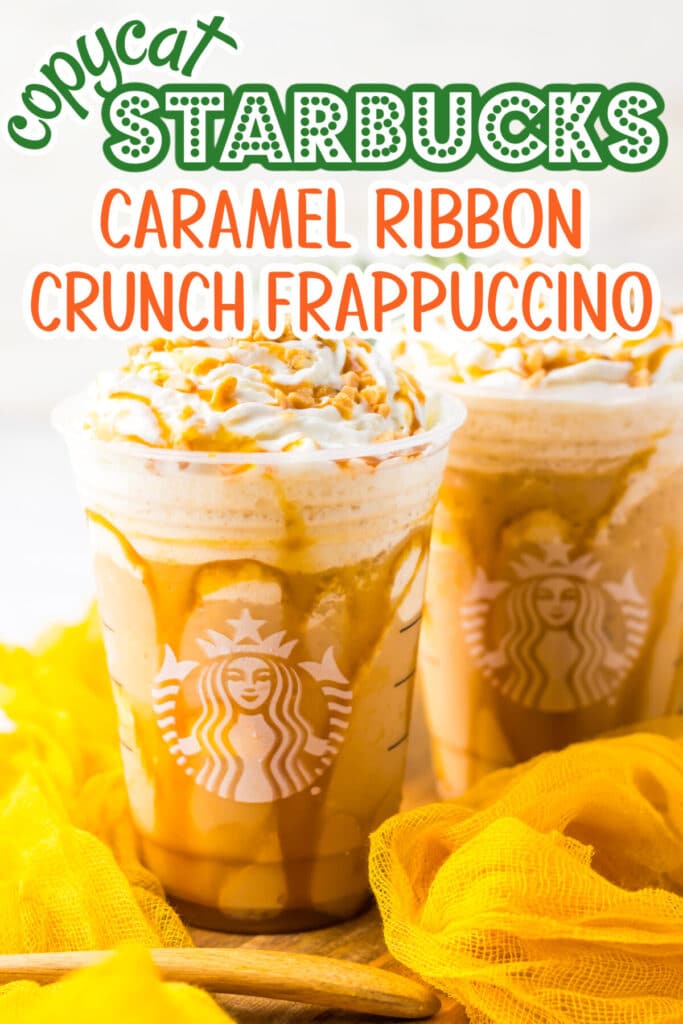 Copycat Starbucks Caramel Ribbon Crunch Frappuccino topped with whipped cream, caramel drizzle, and crunchy caramel bits.