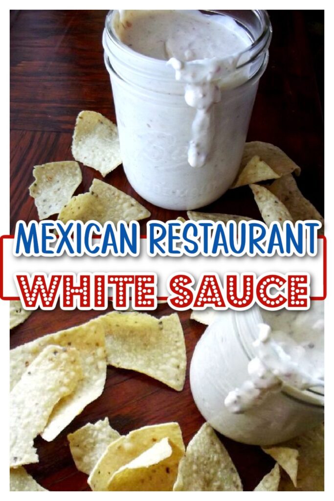 Mexican Restaurant White Sauce pin