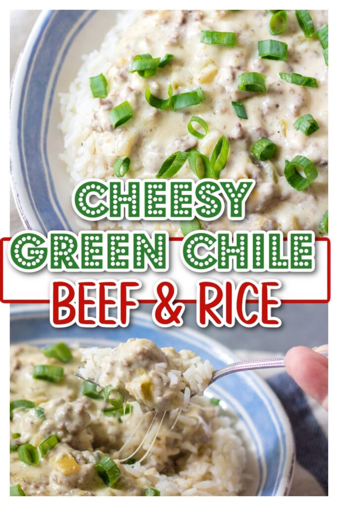 Cheesy Green Chile Beef & Rice pin