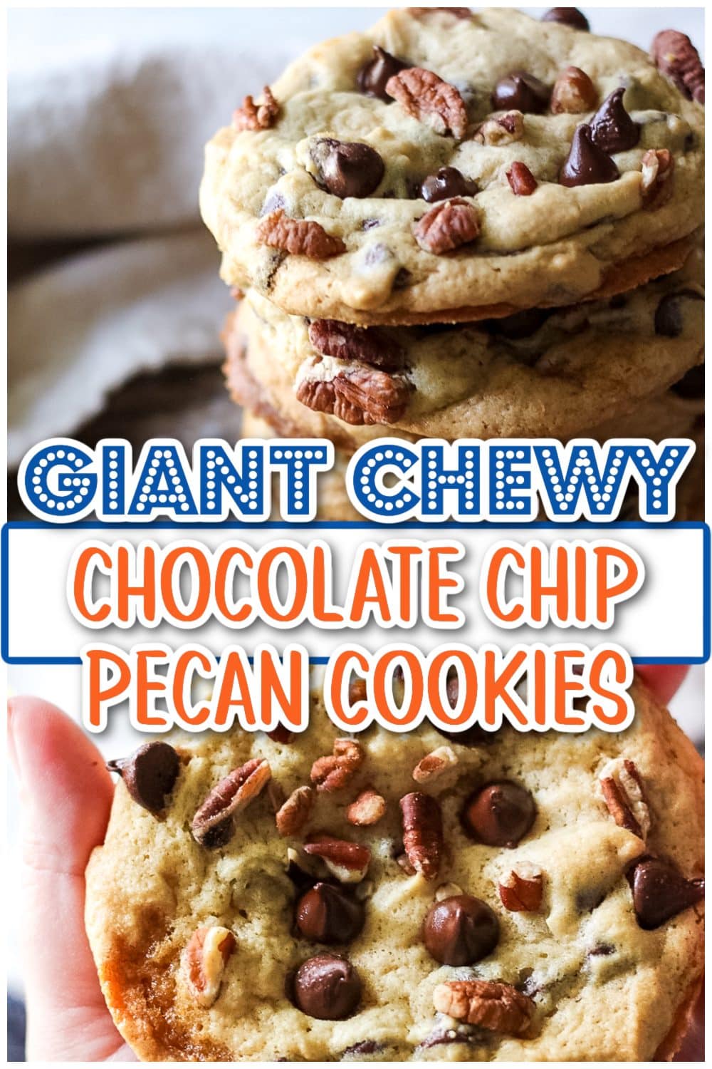 Giant Chewy Chocolate Chip Pecan Cookies pin