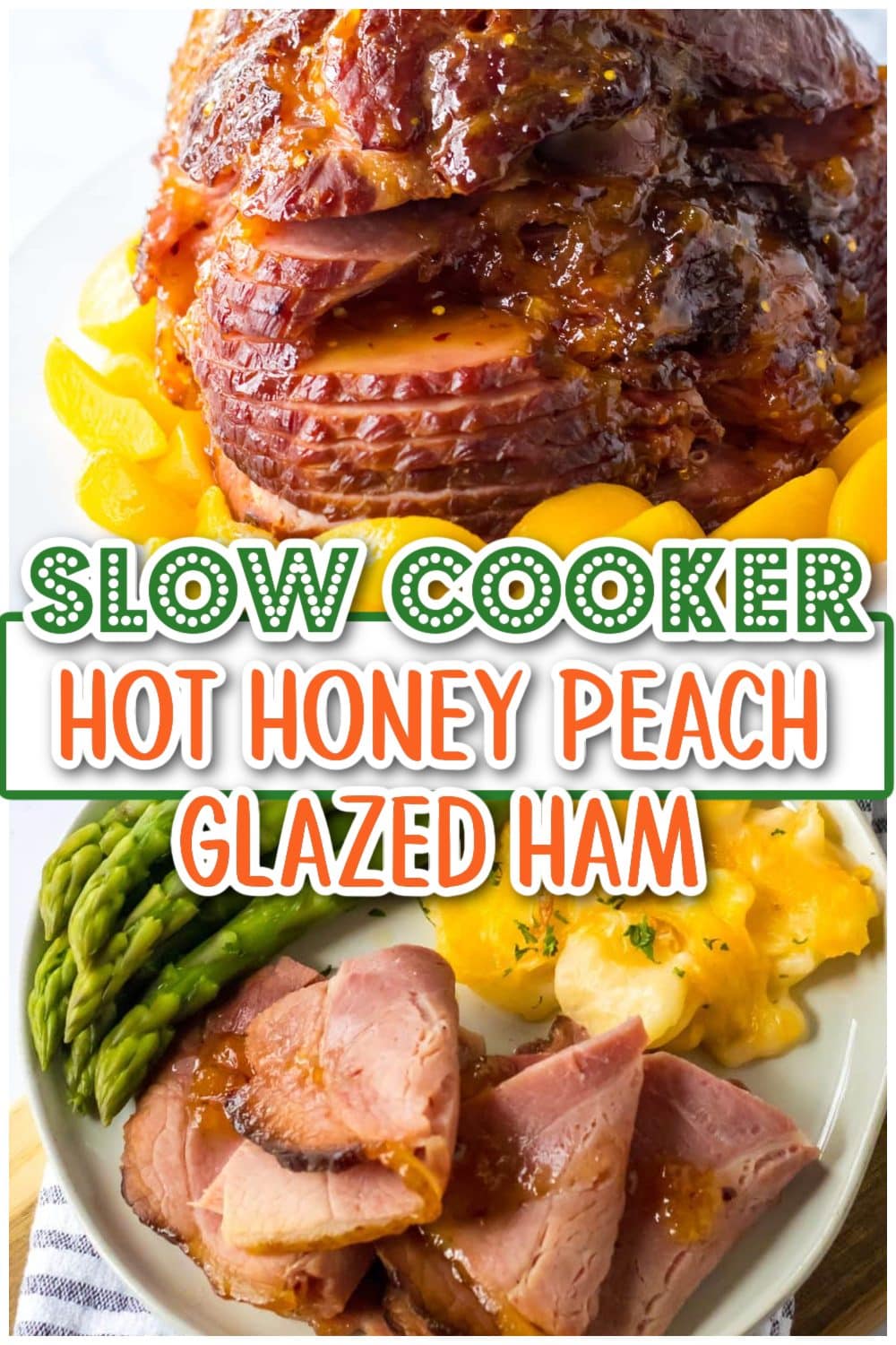 Slow Cooker Hot Honey Peach Glazed Ham pin
