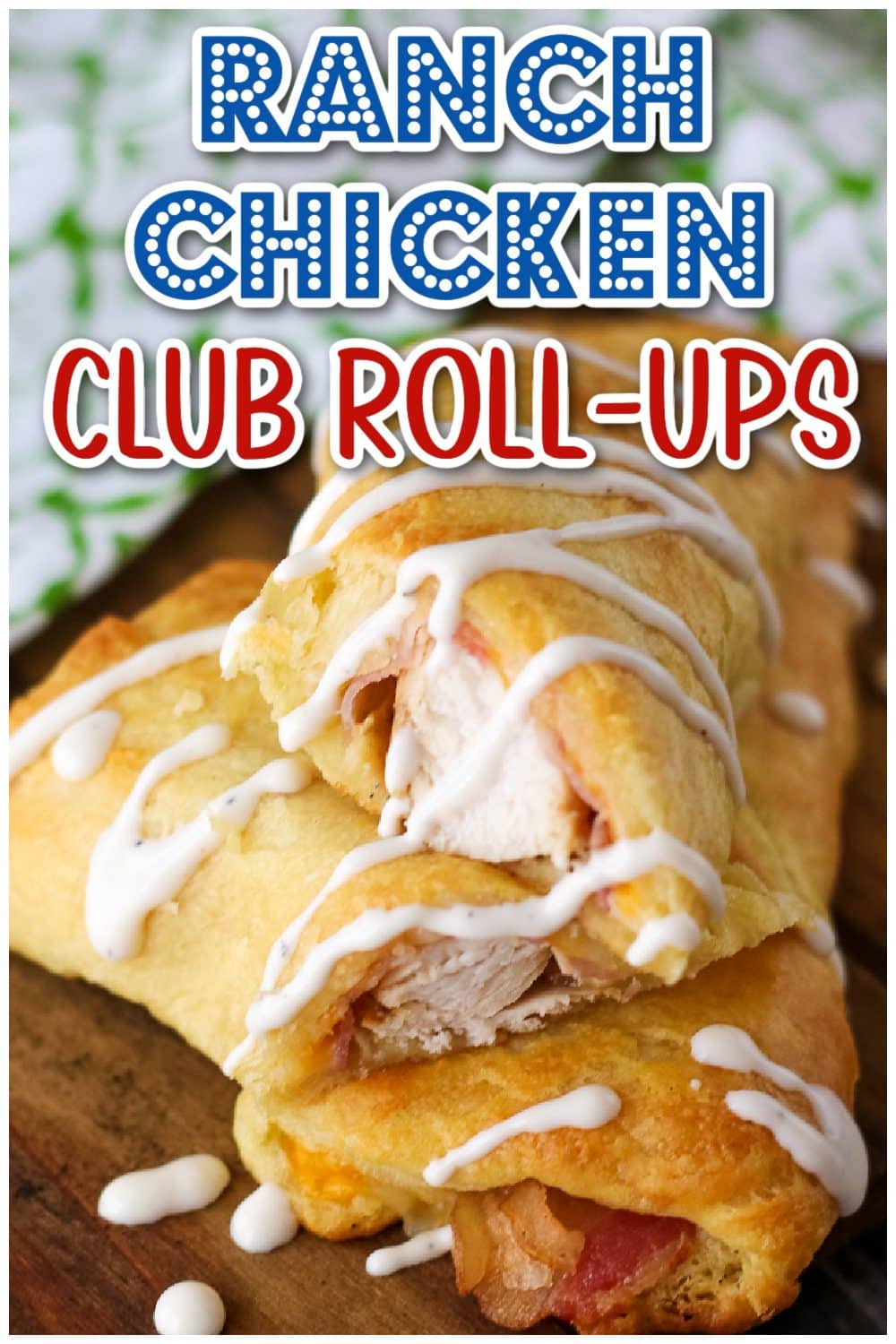 Ranch Chicken Club Roll-Ups graphic