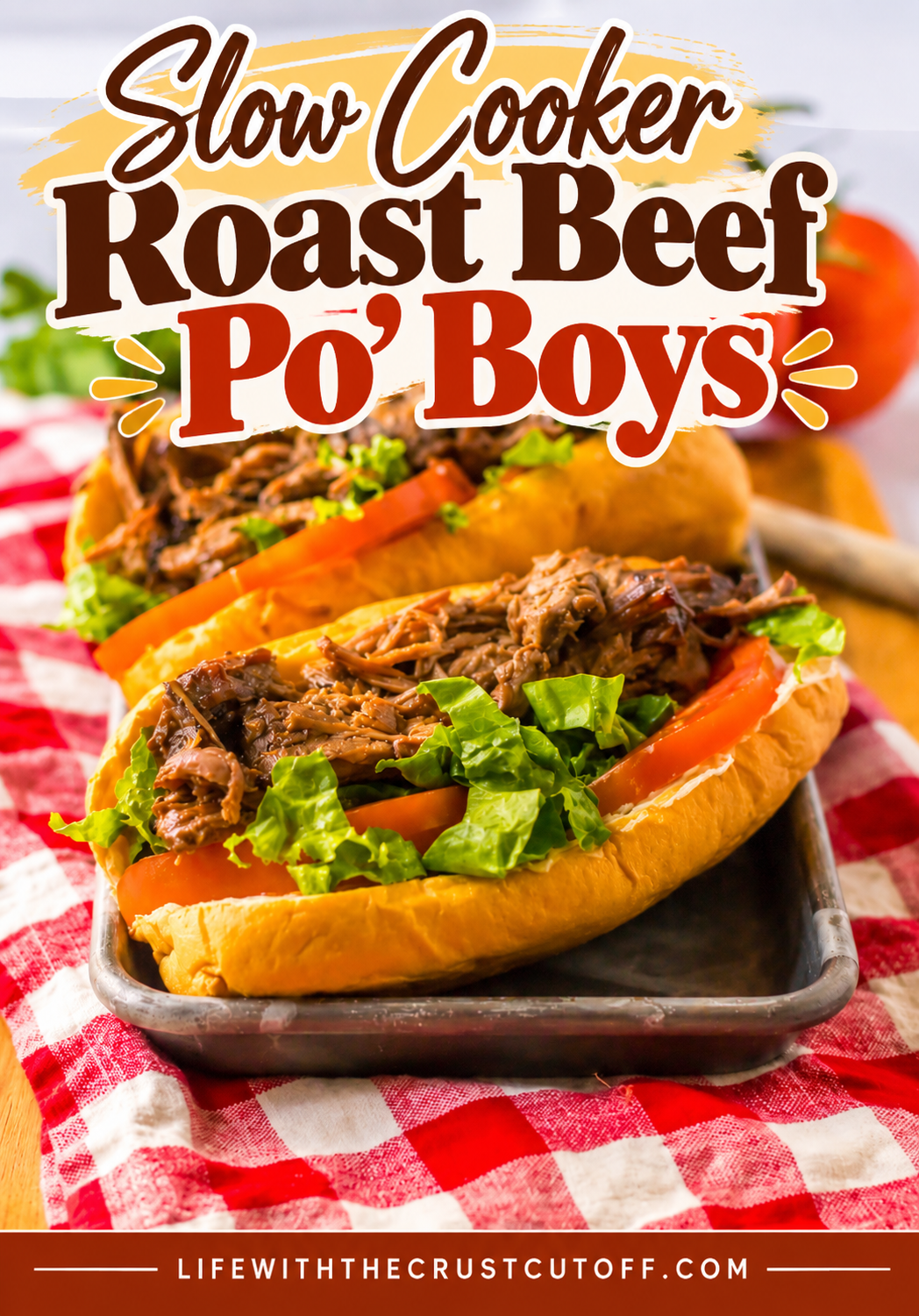 Slow Cooker Roast Beef Po’ Boys filled with tender shredded roast beef, lettuce, and fresh tomato on toasted sandwich rolls.