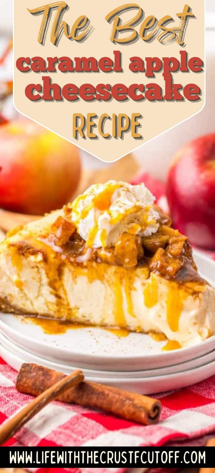 Close-up of caramel apple cheesecake slice with caramel sauce drizzling down the sides and cinnamon sticks on the table.