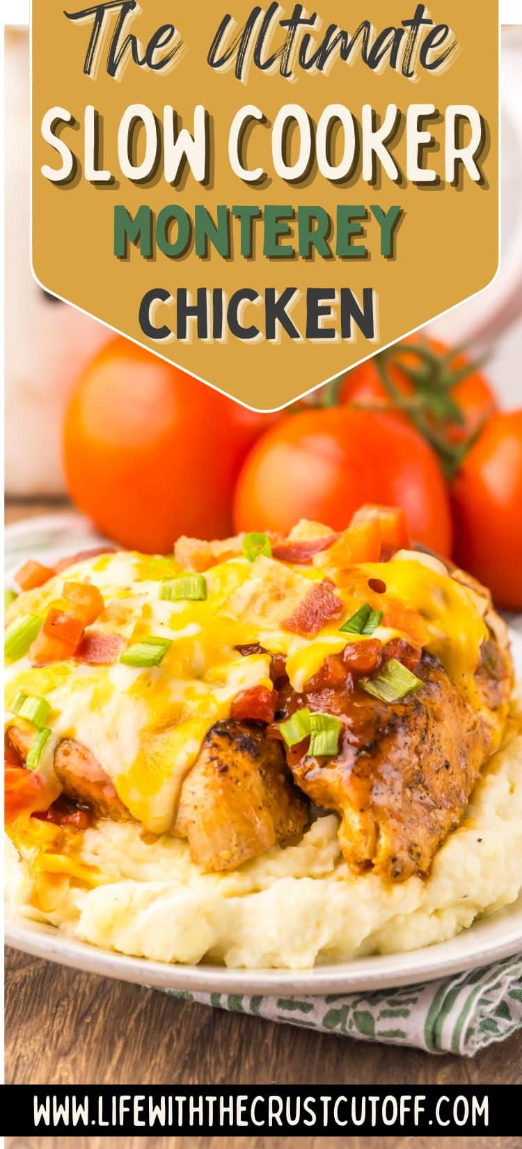 Easy Slow Cooker Monterey Chicken topped with bacon and cheese on mashed potatoes.