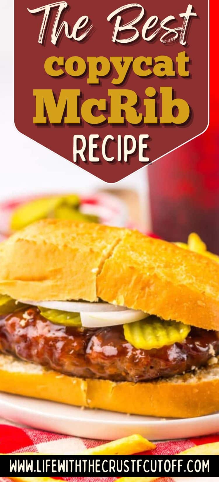 Close-up of a hearty Copycat McRib sandwich stacked with saucy ribs, tangy pickles, and a toasted sesame bun, styled for a Pinterest recipe pin.