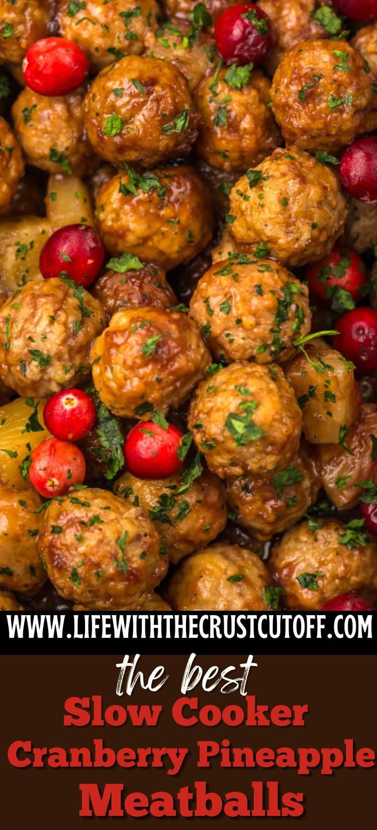 Slow cooker cranberry pineapple meatballs topped with cranberry glaze and herbs.