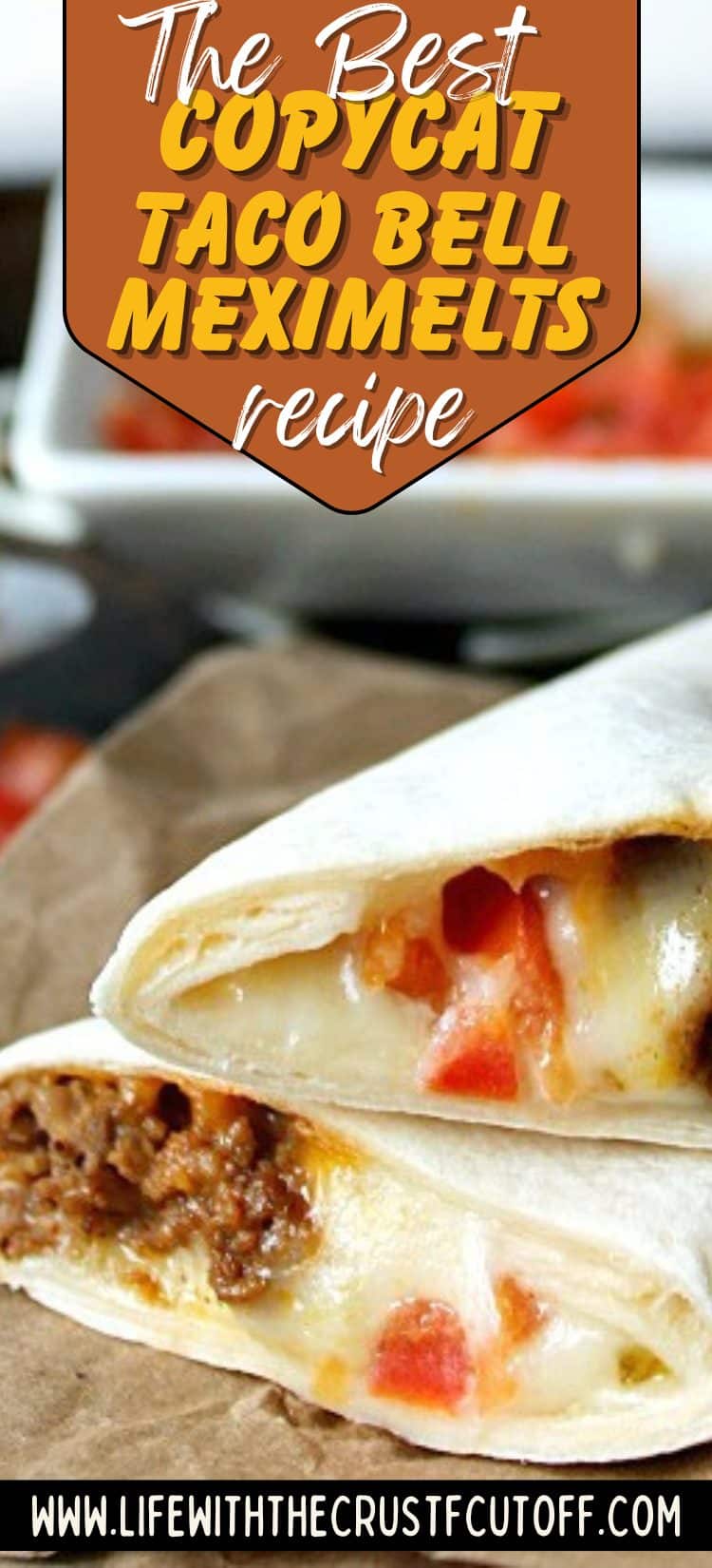 Taco Bell style flour tortilla melts with beef, cheese, and salsa