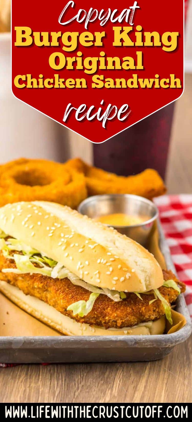 Copycat Burger King Original Chicken Sandwich with crispy chicken on a sesame bun