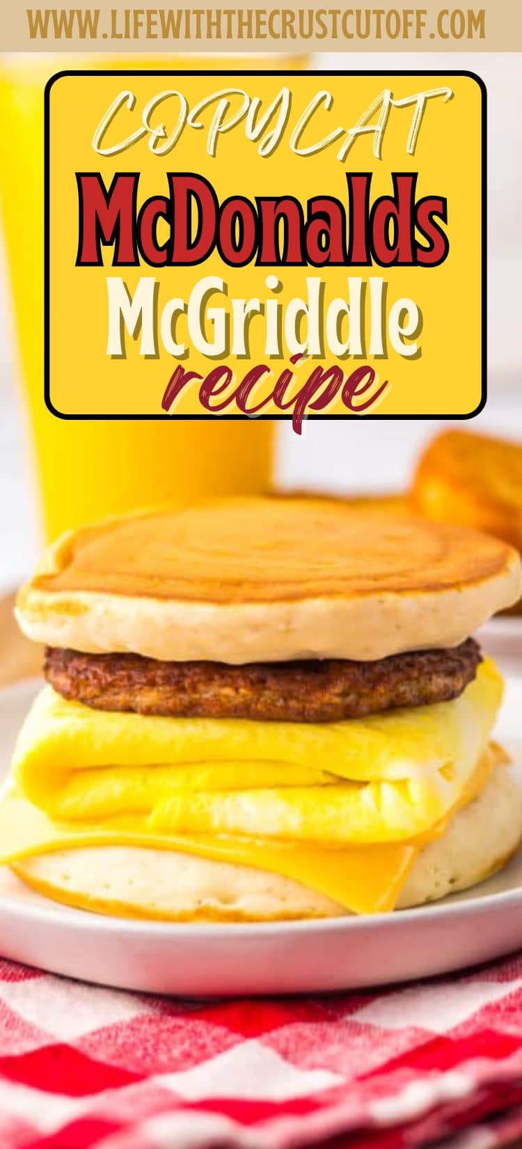 Copycat McDonald’s McGriddles with sausage, egg, and cheese between maple pancakes