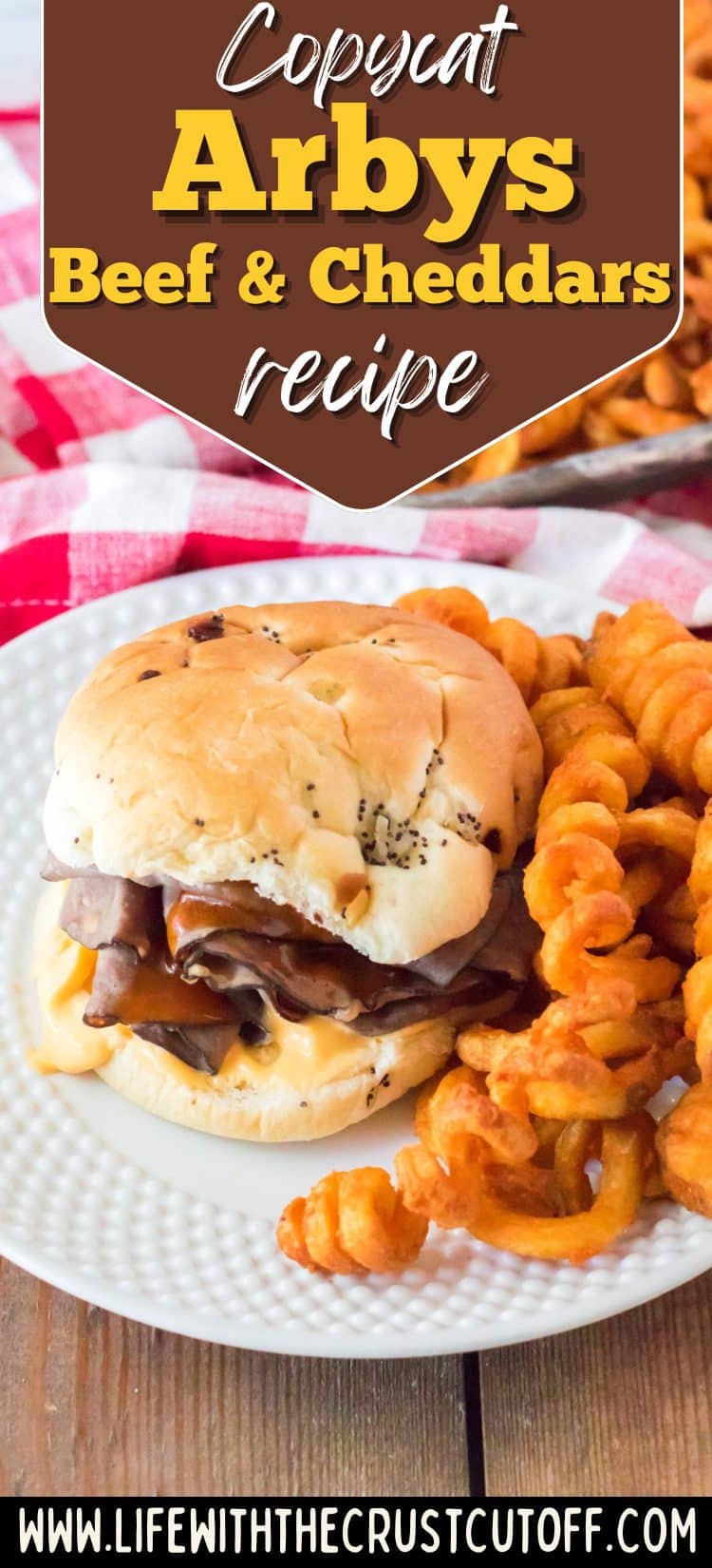 Copycat Arby’s Beef and Cheddar sandwich with roast beef, cheddar cheese sauce, and onion bun