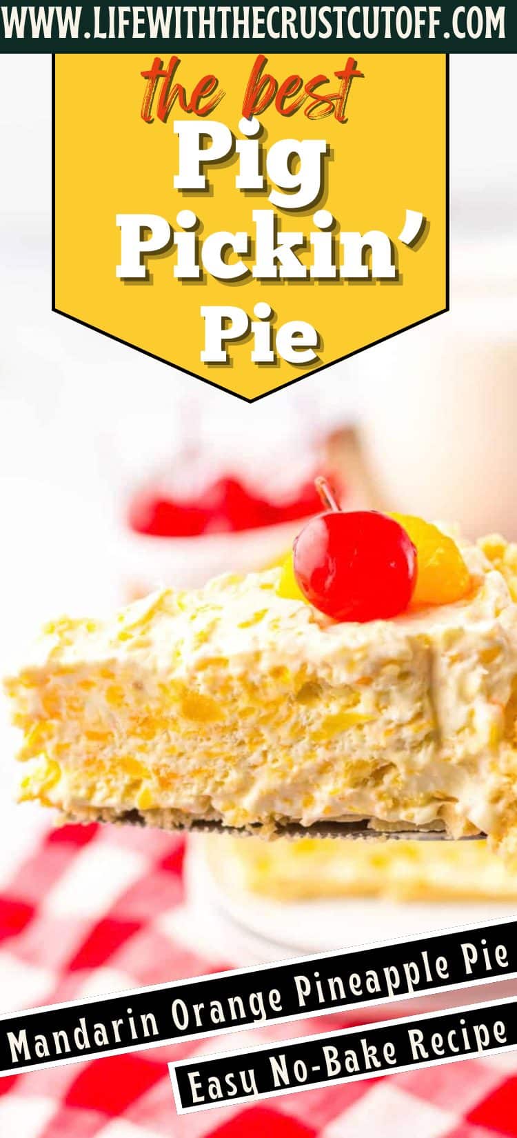 Pig Pickin Pie made with mandarin oranges and pineapple in a creamy no bake pie filling
