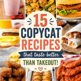 15 Copycat Recipes that taste better than takeout