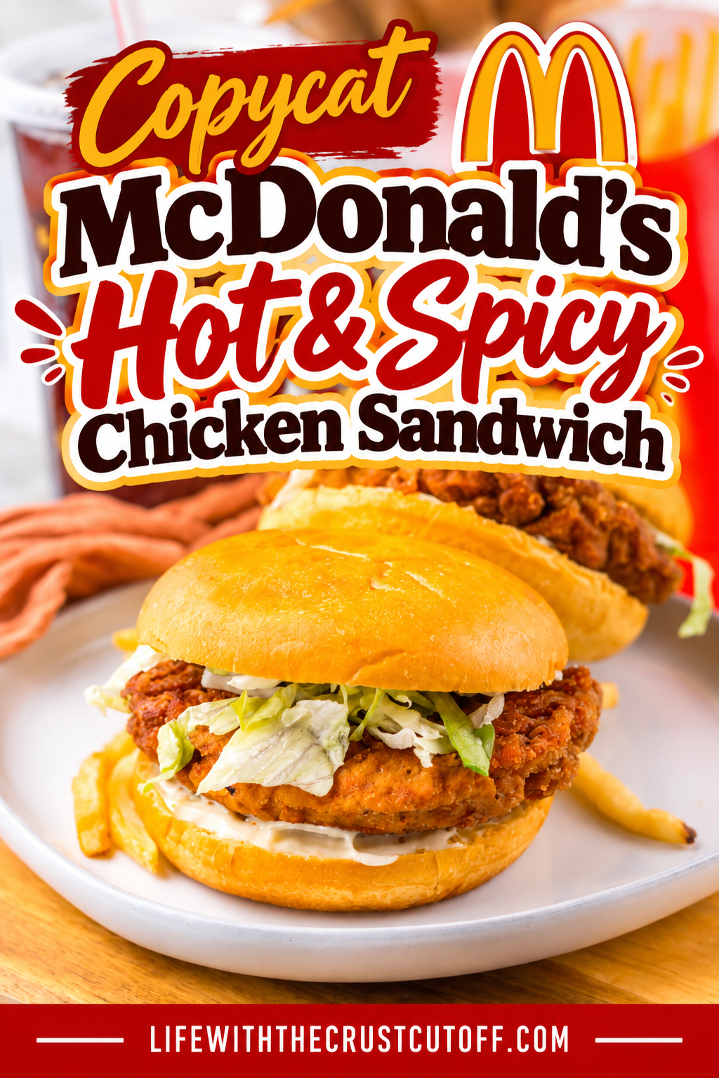Copycat McDonald’s Hot & Spicy Chicken Sandwich with crispy spicy chicken, shredded lettuce, and creamy mayo on a soft bun.